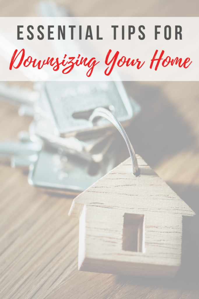 Essential Tips For Downsizing Your Home Consider It Done Are You An Empty Nester With Too Many Rooms In Your Home Do